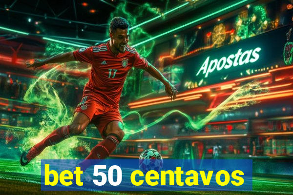 bet 50 centavos